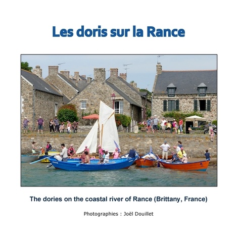 Les doris sur la rance. The dories on the coastal river of Rance (Brittany, France)