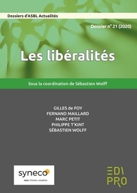Sébastien Wolff - Les Dossiers d'ASBL Actualités N° 21/2020 : Les libéralités.