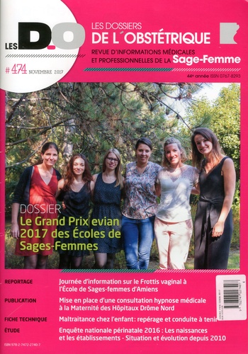 Benoît Le Goëdec - Les dossiers de l'obstétrique N° 474, novembre 2017 : Le grand prix Evian 2017 des écoles de sages-femmes.