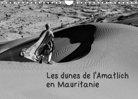 Michel Denis - CALVENDO Nature  : Les dunes de l'Amatlich en Mauritanie (Calendrier mural 2022 DIN A4 horizontal) - L'Amatlich un désert au Sahara (Calendrier mensuel, 14 Pages ).