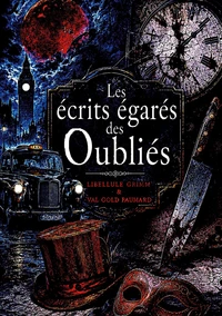 Les écrits égarés des Oubliés