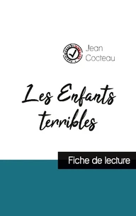 Les Enfants terribles de Jean Cocteau (fiche de lecture et analyse complète de l'oeuvre)
