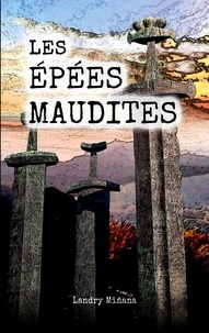 Landry Miñana - Les épées maudites.