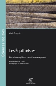 Alaric Bourgoin - Les Equilibristes - Une ethnographie du conseil en management.
