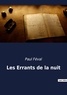 Paul Féval - Les classiques de la littérature  : Les Errants de la nuit.