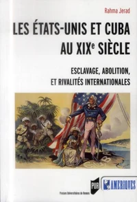 Les Etats-Unis et Cuba au XIXe siècle