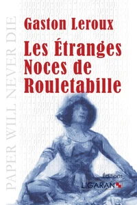 Les étranges noces de Rouletabille