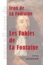 Jean de La Fontaine - Les fables de La Fontaine.