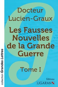 Les fausses nouvelles de la Grande Guerre