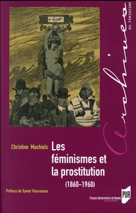Les féminismes et la prostitution (1860-1960)