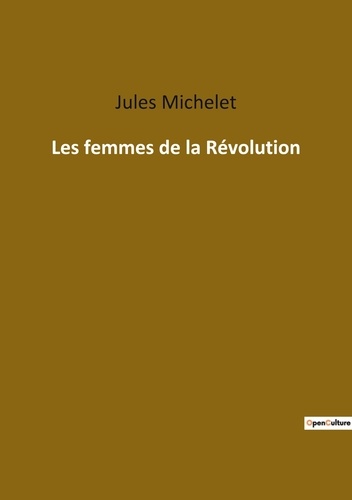 Les classiques de la littérature  Les femmes de la revolution