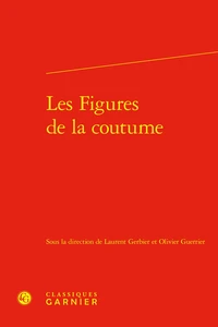 Les figures de la coutume
