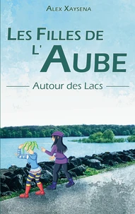 Les Filles de l'Aube - Autour des Lacs