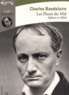 Charles Baudelaire - Les fleurs du mal - Spleen et idéal. 1 CD audio