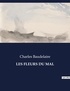 Charles Baudelaire - Les fleurs du mal.