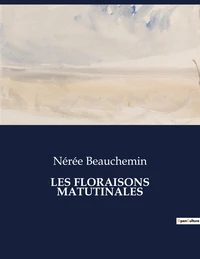 Les floraisons matutinales