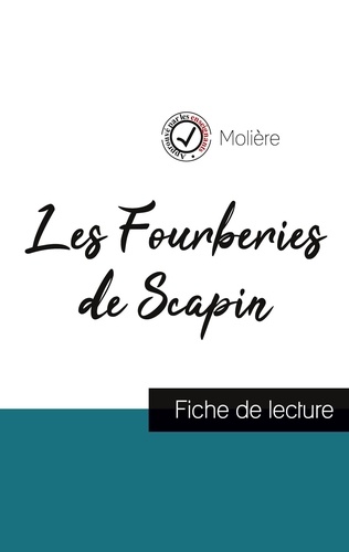  Molière - Les Fourberies de Scapin de Molière (fiche de lecture et analyse complète de l'oeuvre).