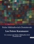 Fédor Mikhaïlovitch Dostoïevski - Les Frères Karamazov.