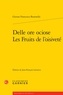 Giovan Franco Busenello - Les fruits de l'oisiveté.