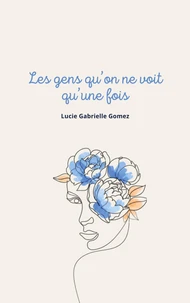 Les gens qu'on ne voit qu'une fois