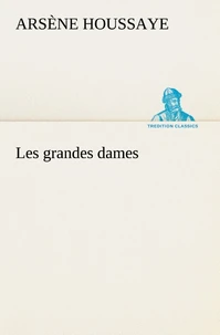 Les grandes dames