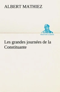 Les grandes journées de la Constituante