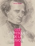 Hector Berlioz - Les grotesques de la musique.