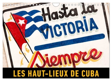 Martin Ristl - CALVENDO Places  : Les haut-lieux de Cuba (Calendrier mural 2024 DIN A4 vertical), CALVENDO calendrier mensuel - Un voyage en images à travers la plus grande île des Caraïbes.