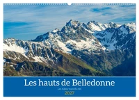 Les hauts de Belledonne les Alpes vues du ciel (Calendrier mural 2027 DIN A2 vertical), CALVENDO calendrier mensuel