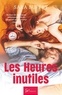 Sara Buffet - Les Heures inutiles - Romance contemporaine.