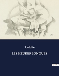  Collectif - Les classiques de la littérature  : Les heures longues - ..