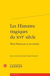 Les Histoires tragiques du XVIe siècle