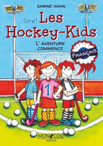 Les hockey kids. L'aventure commence