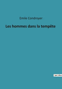 Les hommes dans la tempête