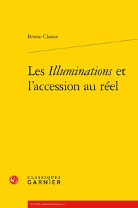 Les illuminations et l'accession au réel