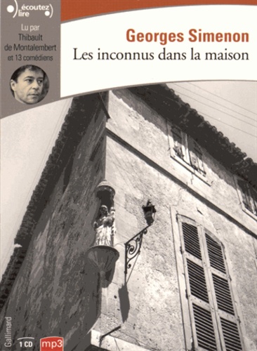 Georges Simenon - Les inconnus dans la maison. 1 CD audio MP3