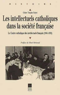 Les intellectuels catholiques dans la société française