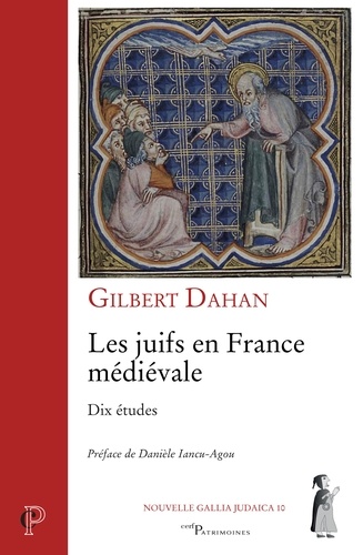 Les juifs en France médiévale. Dix études