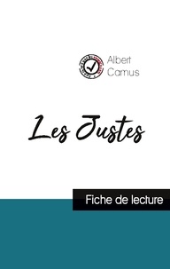 Albert Camus - Les Justes de Camus (fiche de lecture et analyse complète de l'oeuvre).