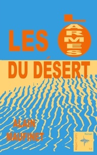Alain Maufinet - Les larmes du désert.