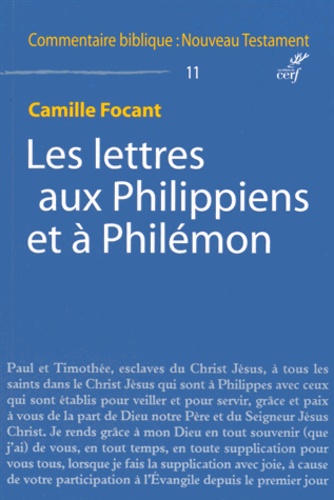 Camille Focant - Les lettres aux Philippiens et à Philémon.