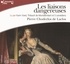 Pierre-Ambroise-François Choderlos de Laclos - Les liaisons dangereuses. 1 CD audio