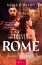 Arria Romano - Les Louves de Rome  : Les Louves de Rome - Tome 1 - La beauté de Tiberius.