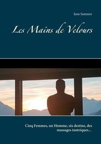 June Summer - Les Mains de Velours.