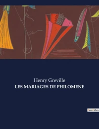 Les mariages de philomene