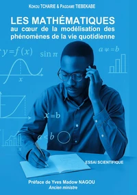 Les Mathématiques au coeur de la modélisation des phénomènes de la vie quotidienne