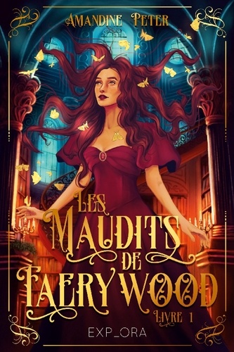 Amandine Peter - Les Maudits de Faerywood : tome 1.
