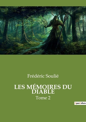 Frédéric Soulié - LES MÉMOIRES DU DIABLE - Tome 2.