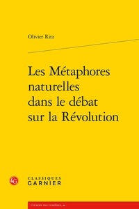 Olivier Ritz - Les métaphores naturelles dans le débat sur la Révolution.
