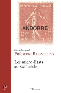 Frédéric Rouvillois - Les micro-Etats au XXIe siècle.